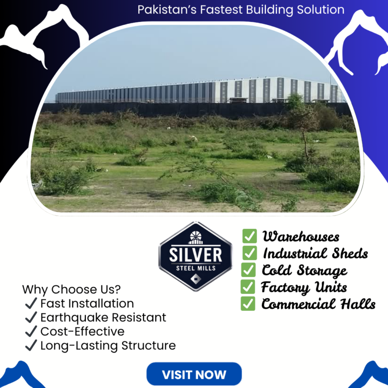 Steel Structures in Pakistan: The Future of Modern Construction | Silver Steel Mills
